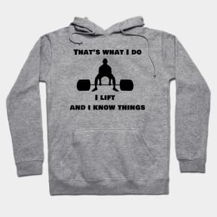 I lift, and I know things Hoodie